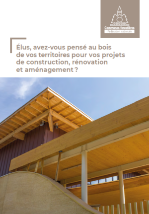 CONSTRUCTION – Du bois local dans vos projets : un contexte favorable et des outils à votre disposition
