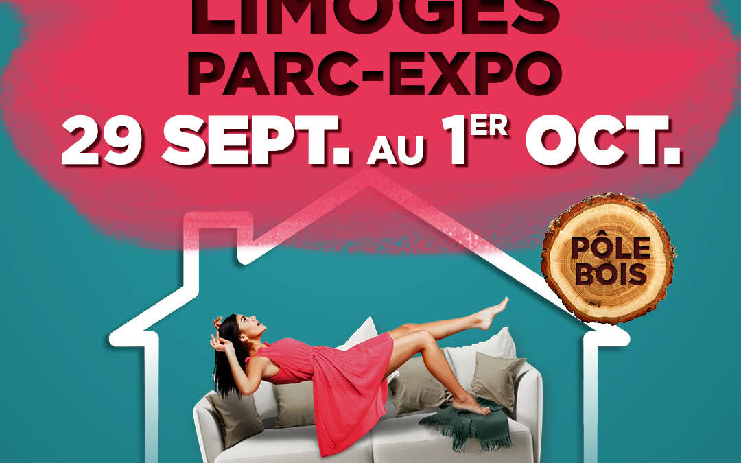 Salon Habitat & Bois de Limoges (87) – du 29 septembre au 1er octobre 2023, au Parc des Expositions